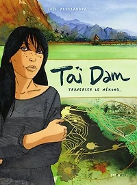 Taï Dam: traverser le Mékong...