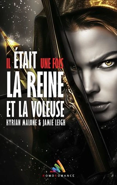 Il était une fois la Reine et la Voleuse - Tome 2: Romance lesbienne FxF