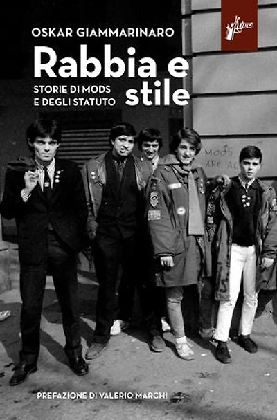 Rabbia e stile: Storie di Mods e degli Statuto