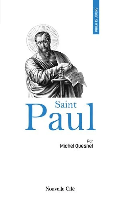 Prier 15 jours avec saint Paul: n°120