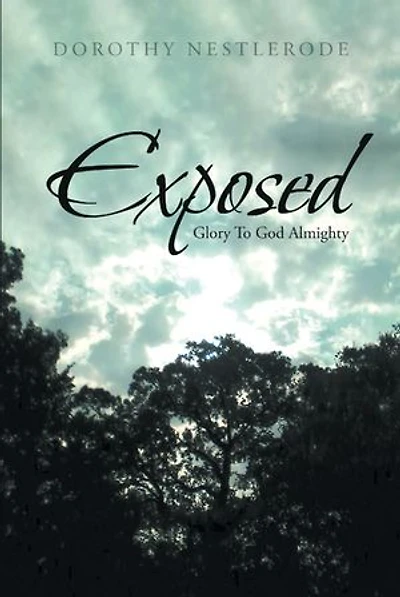 Exposed: Glory To God Almighty