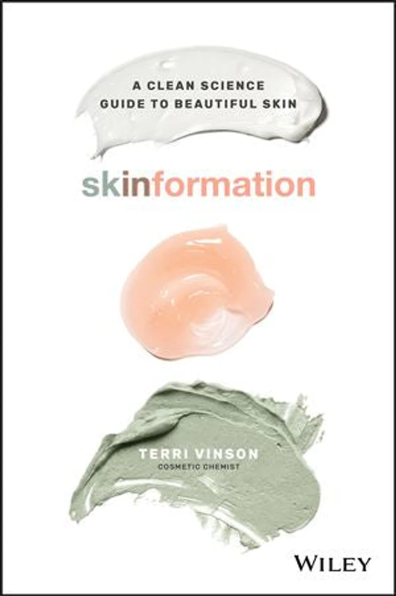 Skinformation: A Clean Science Guide To Beautiful Skin