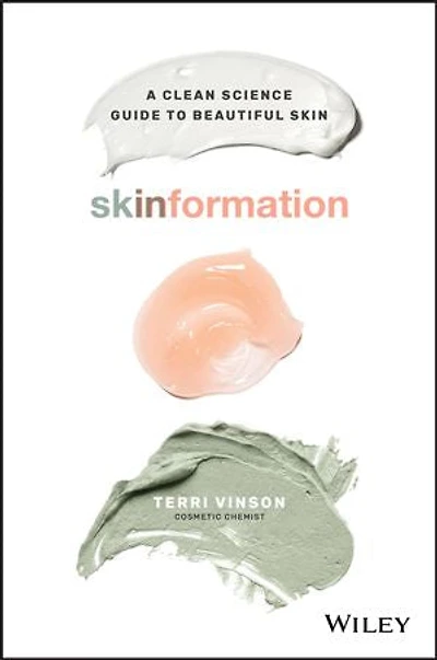 Skinformation: A Clean Science Guide To Beautiful Skin