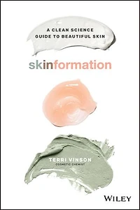 Skinformation: A Clean Science Guide To Beautiful Skin