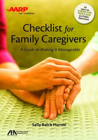Aba/aarp Checklist For Family Caregivers: A Guide To Making It Manageable