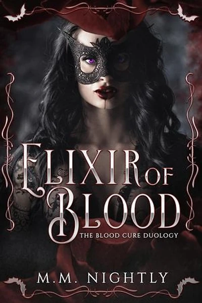 Elixir of Blood: The Blood Cure Duology, #1