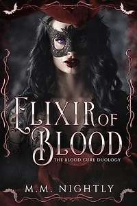 Elixir of Blood: The Blood Cure Duology, #1