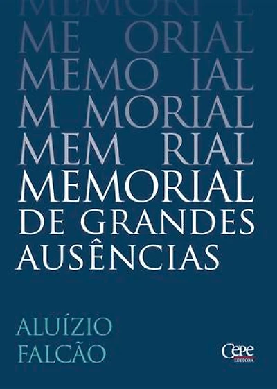 MEMORIAL DE GRANDES AUSÊNCIAS