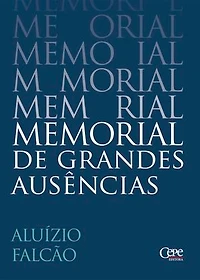 MEMORIAL DE GRANDES AUSÊNCIAS