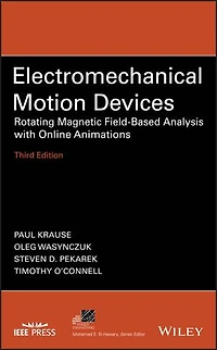 Electromechanical Motion Devices: Rotating Magnetic Field-based Analysis With Online Animations