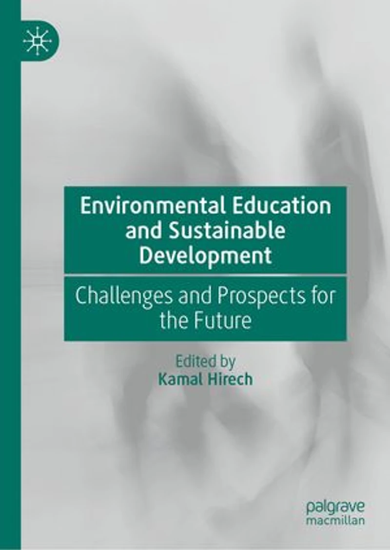 Environmental Education and Sustainable Development: Challenges Prospects for the Future