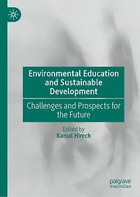 Environmental Education and Sustainable Development: Challenges Prospects for the Future