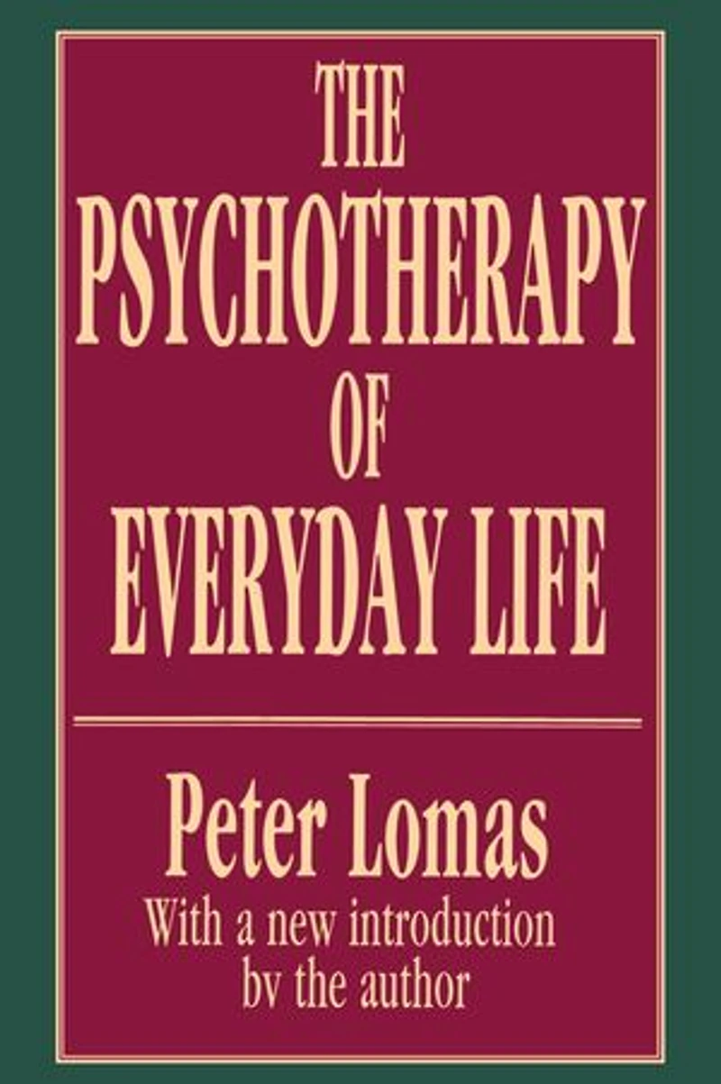 The Psychotherapy Of Everyday Life