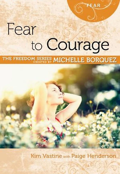 FEAR TO COURAGE