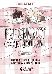 Pregnancy Comic Journal: Diario a fumetti di una gravidanza inaspettata