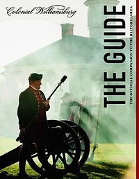 Colonial Williamsburg: The Guide: The Official Companion to the Historic Area