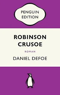 Robinson Crusoe: Roman - Penguin Edition (Deutsche Ausgabe)