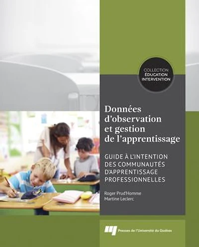 Données d'observation et gestion de l'apprentissage: guide à l'intention des communautés d'apprentissage professionnelles