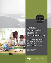 Données d'observation et gestion de l'apprentissage: guide à l'intention des communautés d'apprentissage professionnelles