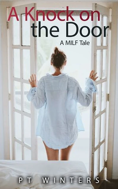 A Knock on the Door, A MILF Tale