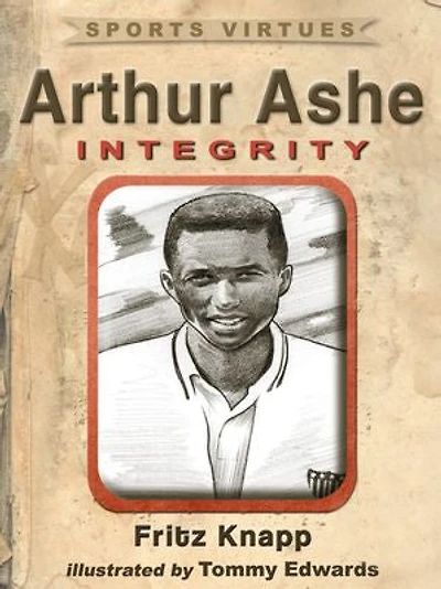 Arthur Ashe: Integrity