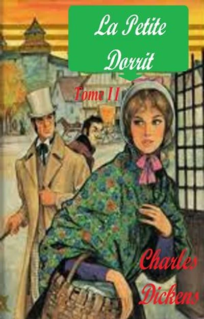 La Petite Dorrit, Annoté Tome II