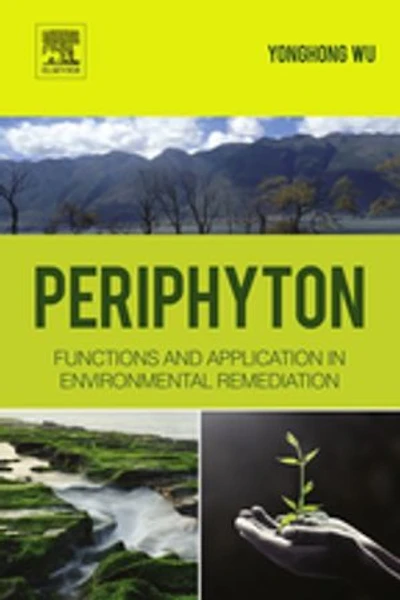 Periphyton: Functions and Application in Environmental Remediation