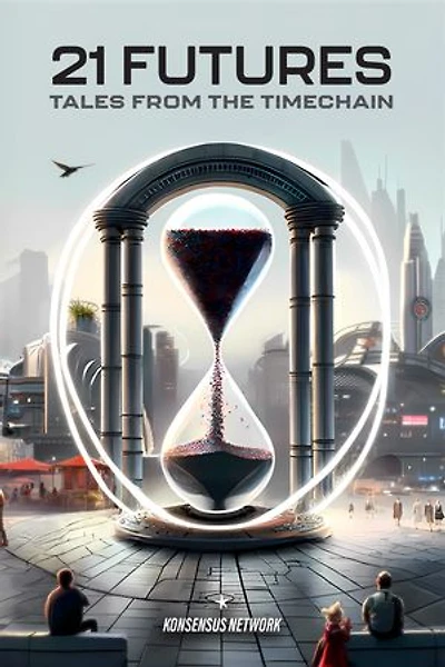 21 Futures: Tales from the Timechain