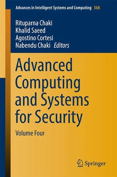 Advanced Computing And Systems For Security: Volume Four