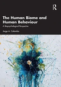 The Human Biome and Behaviour: A Biopsychological Perspective