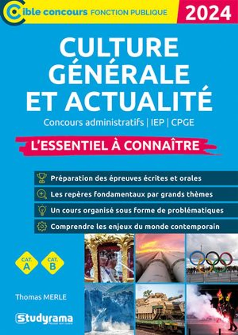 Culture générale et actualité – L'essentiel à connaître en 73 fiches - Catégories A et B – Édition 2026-2027