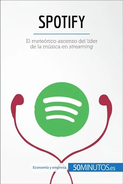 Spotify: El meteórico ascenso del líder de la música en streaming