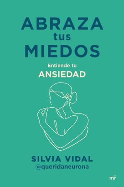 Abraza tus miedos: Entiende tu ansiedad