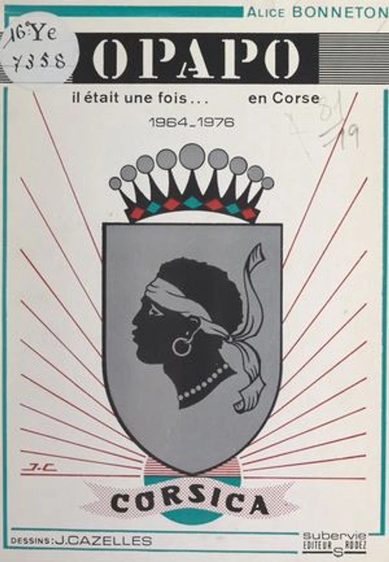 Opapo: Il était une fois en Corse, 1964-1976