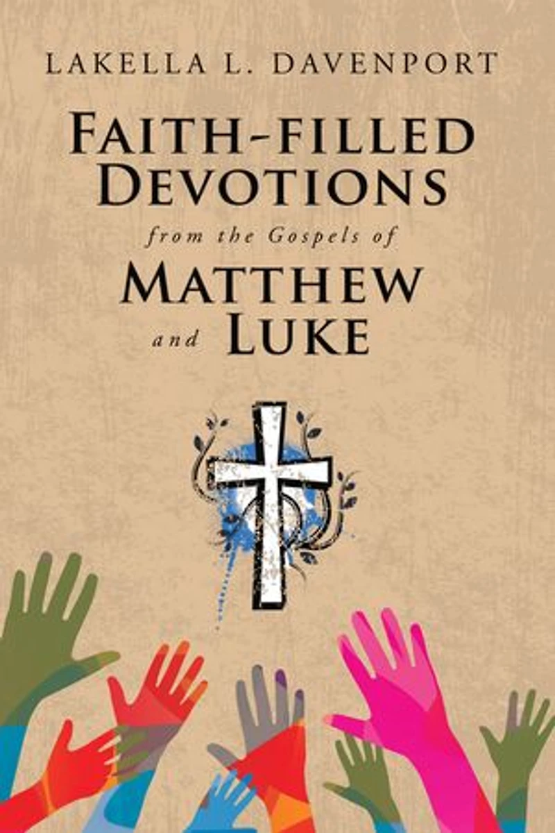 Faith-filled Devotions from the Gospels of Matthew and Luke