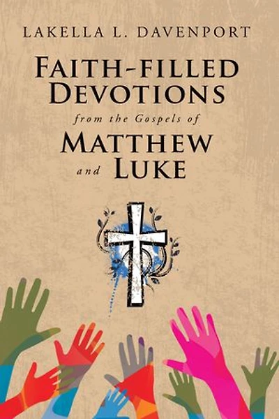 Faith-filled Devotions from the Gospels of Matthew and Luke
