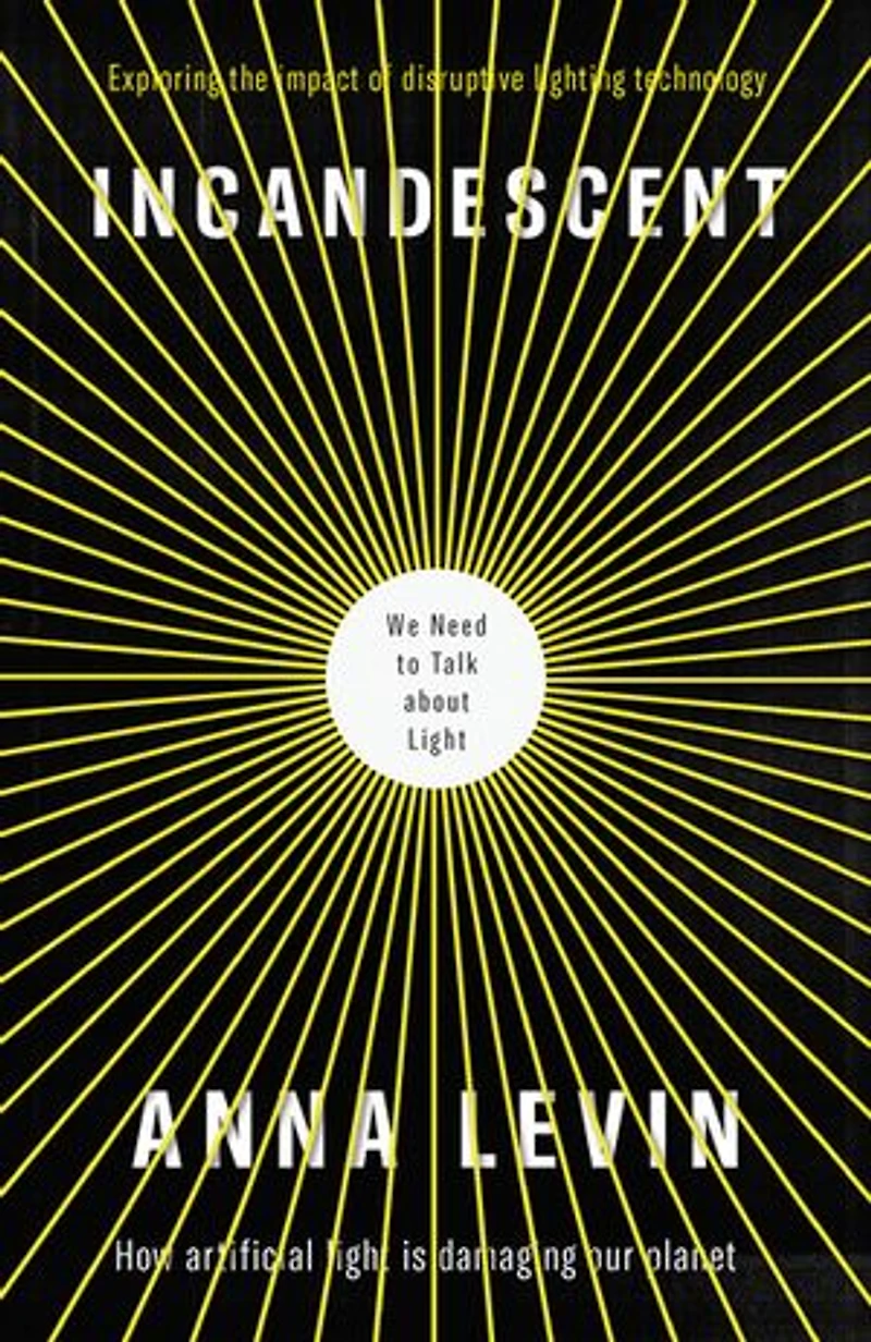 Incandescent: We Need To Talk About Light