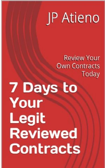 7 Days to Your Legit Reviewed Contracts: review your own contracts today