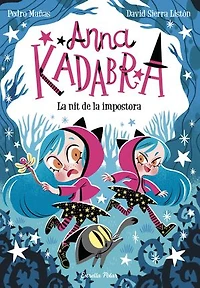 Anna Kadabra 15. La nit de la impostora