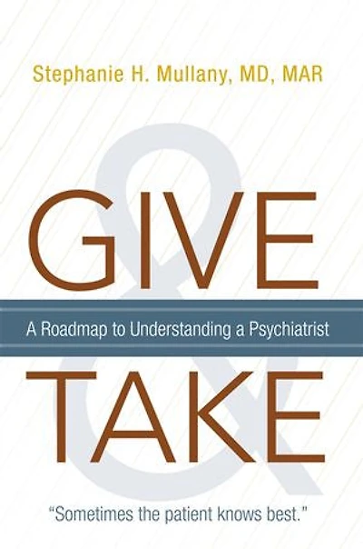 Give And Take: A Roadmap To Understanding Psychiatrist