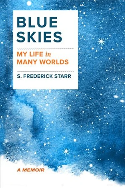 Blue Skies: My Life in Many Worlds