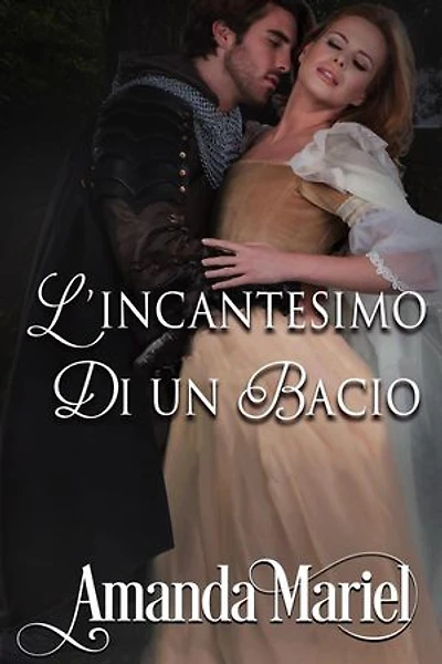 L’incantesimo di un bacio