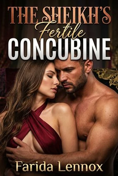 The Sheikh's Fertile Concubine: A Sheikh Breeding Concubine Erotic Novel