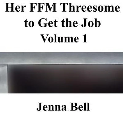 Her FFM Threesome to Get the Job 1: Her FFM Threesome to Get the Job, #1