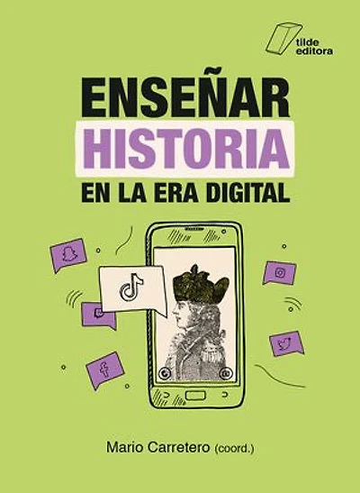 Enseñar Historia en la era digital