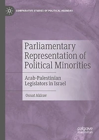 Parliamentary Representation of Political Minorities: Arab-Palestinian Legislators Israel