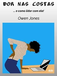 Dor Nas Costas: E Como Lidar Com Isso!