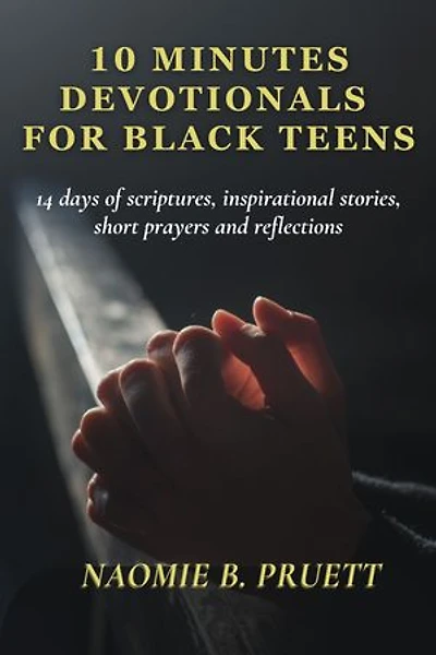 10 MINUTES DEVOTIONALS FOR BLACK TEENS