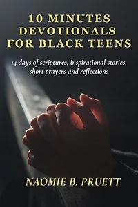 10 MINUTES DEVOTIONALS FOR BLACK TEENS