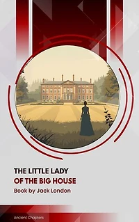 The Little Lady of the Big House